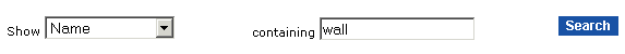 In the Show field, select Name, and enter wall in the containing field.
